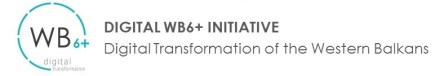 DIGITAL WB6+ INITIATIVE - Digital Transformation of the Western Balkans